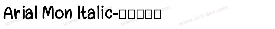 Arial Mon Italic字体转换